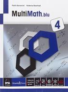 Multimath blu. Per le Scuole superiori. Con e-book. Con espansione online vol.4 di Paolo Baroncini, Roberto Manfredi edito da Ghisetti e Corvi
