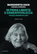 Ebook In piena libertà e consapevolezza di Margherita Hack edito da Baldini+Castoldi