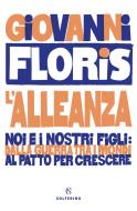 Ebook L'alleanza di Giovanni Floris edito da Solferino