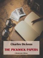 Ebook The Pickwick Papers di Charles Dickens edito da E-BOOKARAMA