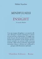 Ebook Mindfullness e insight di Mahasi Sayadaw edito da Casa editrice Astrolabio - Ubaldini Editore