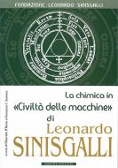Ebook La chimica in «Civiltà delle macchine» di Leonardo Sinisgalli di D'Auria Maurizio (a cura di), Summa Francesco F. (a cura di) edito da Osanna Edizioni
