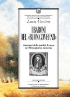 Ebook I baroni del “buon governo“ di Luca Covino edito da Liguori Editore