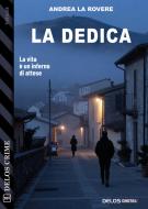 Ebook La dedica di Andrea La Rovere edito da Delos Digital