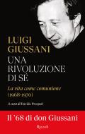 Ebook Una rivoluzione di sé di Giussani Luigi edito da Rizzoli