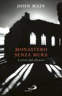 Ebook Monastero senza mura di Main John edito da San Paolo Edizioni