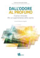 Ebook Dall&apos;odore al profumo di Conferenza Episcopale Italiana - Ufficio Nazionale per la pa edito da Editoriale Romani