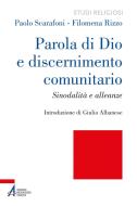 Ebook Parola di Dio e discernimento comunitario di Paolo Scarafoni, Filomena Rizzo edito da Edizioni Messaggero Padova