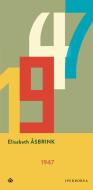 Ebook 1947 di Åsbrink Elisabeth edito da Iperborea