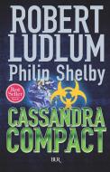 Ebook Cassandra Compact di Ludlum Robert edito da BUR