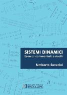 Ebook Sistemi Dinamici. Esercizi commentati e risolti di Umberto Soverini edito da Società Editrice Esculapio