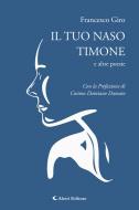 Ebook Il Tuo naso Timone di Francesco Giro edito da Aletti Editore