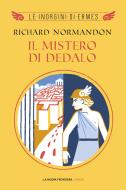 Ebook Il mistero di Dedalo di Normandon Richard edito da La Nuova Frontiera Junior