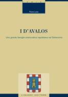 Ebook I d’Avalos di Flavia Luise edito da Liguori Editore