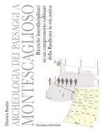 Ebook Archeologia dei paesaggi a Montescaglioso di Roubis Dimitris edito da Osanna Edizioni