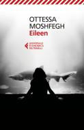 Ebook Eileen di Ottessa Moshfegh edito da Feltrinelli Editore