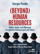 Ebook (BEYOND) HUMAN RESOURCES di Giorgio Pivetta edito da goWare & Guerini Next