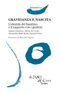 Ebook Gravidanza e nascita di Joanna Chambers, Diletta Di Cesare, Alessandra Maria Monti, Daniela Polese edito da L'Asino d'oro