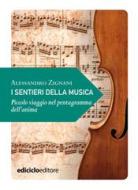 Ebook I sentieri della musica di Zignani Alessandro edito da Ediciclo