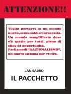 Ebook Il Pacchetto di Jan Sabro edito da Youcanprint