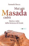 Ebook Mai più Masada cadrà di Samuele Rocca edito da Carocci Editore