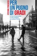 Ebook Per un pugno di gradi di Fracasso Stefano edito da Nuova Dimensione