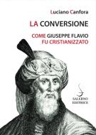 Ebook La Conversione di Luciano Canfora edito da Carocci Editore
