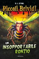 Ebook Un insopportabile ronzio di Stine R.l. edito da Mondadori