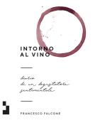 Ebook Intorno al vino di Falcone Francesco edito da Quinto Quarto Edizioni