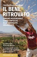 Ebook Il bene ritrovato di Elisabetta Camilla Ghioni edito da Altreconomia