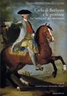 Ebook Carlo di Borbone e le province di Lerra Antonio, Alessandro Albano edito da Osanna Edizioni