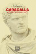 Ebook Caracalla di Syvanne Ilkka edito da LEG Edizioni