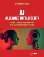 Ebook AI Alleanze Intelligenti di Cristiano De Mei edito da goWare & Guerini Next