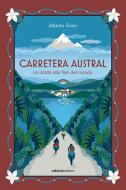 Ebook Carretera Austral di Fiorin Alberto edito da Ediciclo
