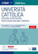 Ebook 2500 Quiz Università Cattolica Medicina, Odontoiatria, Professioni Sanitarie e Farmacia di AA. VV. edito da EdiSES Edizioni