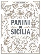 Ebook Panini di Sicilia di Menduni Elisia edito da Giunti