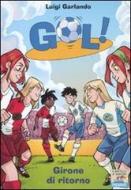 Ebook Gol - 25.  Girone di ritorno di Garlando Luigi edito da Piemme