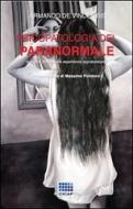 Ebook Psicopatologia del paranormale di Armando De Vincentiis edito da CICAP