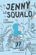 Ebook Jenny lo squalo di Lundmark Lisa edito da La Nuova Frontiera Junior