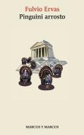 Ebook Pinguini arrosto di Fulvio Ervas edito da Marcos y Marcos