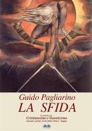 Ebook La Sfida di Guido Pagliarino edito da Tektime