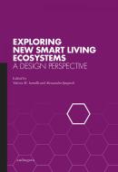Ebook Exploring new smart living ecosystems di AA. VV. edito da Mandragora