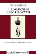 Ebook Il romanzo di Julio Libonatti di Facchinetti Alberto edito da Edizioni inContropiede