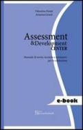 Ebook Assessment e Development Center di Penati Valentina, Girard Arianna edito da FerrariSinibaldi
