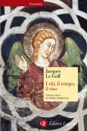 Ebook I riti, il tempo, il riso di Jacques Le Goff edito da Editori Laterza