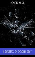 Ebook Il Ritratto Di Dorian Gray di Oscar Wilde edito da Bauer Books