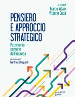 Ebook Pensiero e approccio strategico. Patrimonio comune dell'impresa di Marco Vitale edito da goWare & Guerini Next