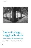 Ebook Storia di viaggi, viaggi nella storia di Stefano Pifferi, Matteo Sanfilippo edito da Edizioni Sette Città