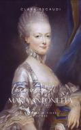 Ebook La Giovinezza di Maria Antonietta di Clara Tschudi edito da BARBARA DI FIORE EDITORE