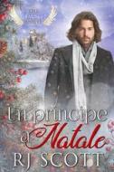 Ebook Un principe a Natale di RJ Scott edito da Triskell Edizioni